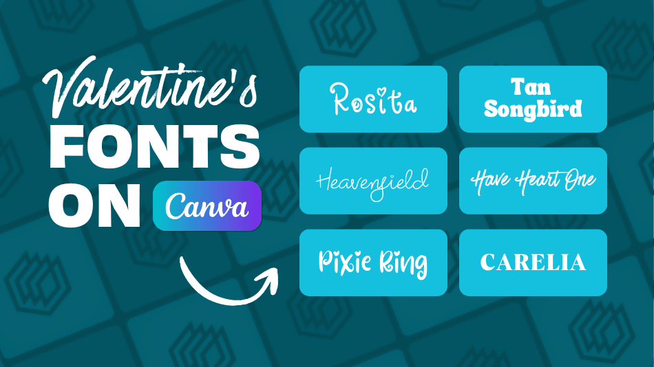 You are currently viewing 80+ Valentines Day Fonts On Canva (+ Font Pairs)