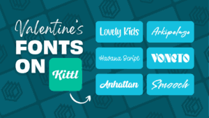 Read more about the article 70+ Best Valentine’s Day Fonts On Kittl (+ Font Pairs)